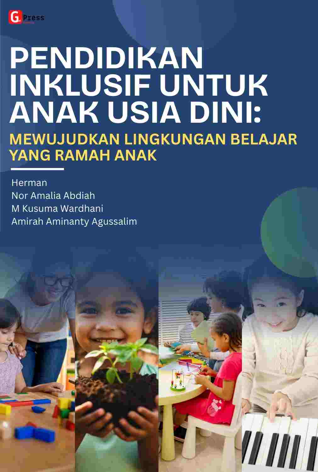Pendidikan Inklusif Untuk Anak Usia Dini: Mewujudkan Lingkungan Belajar Yang Ramah Anak